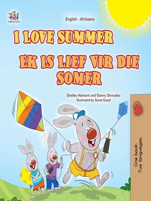 cover image of I Love Summer / Ek Is Lief Vir Die Somer